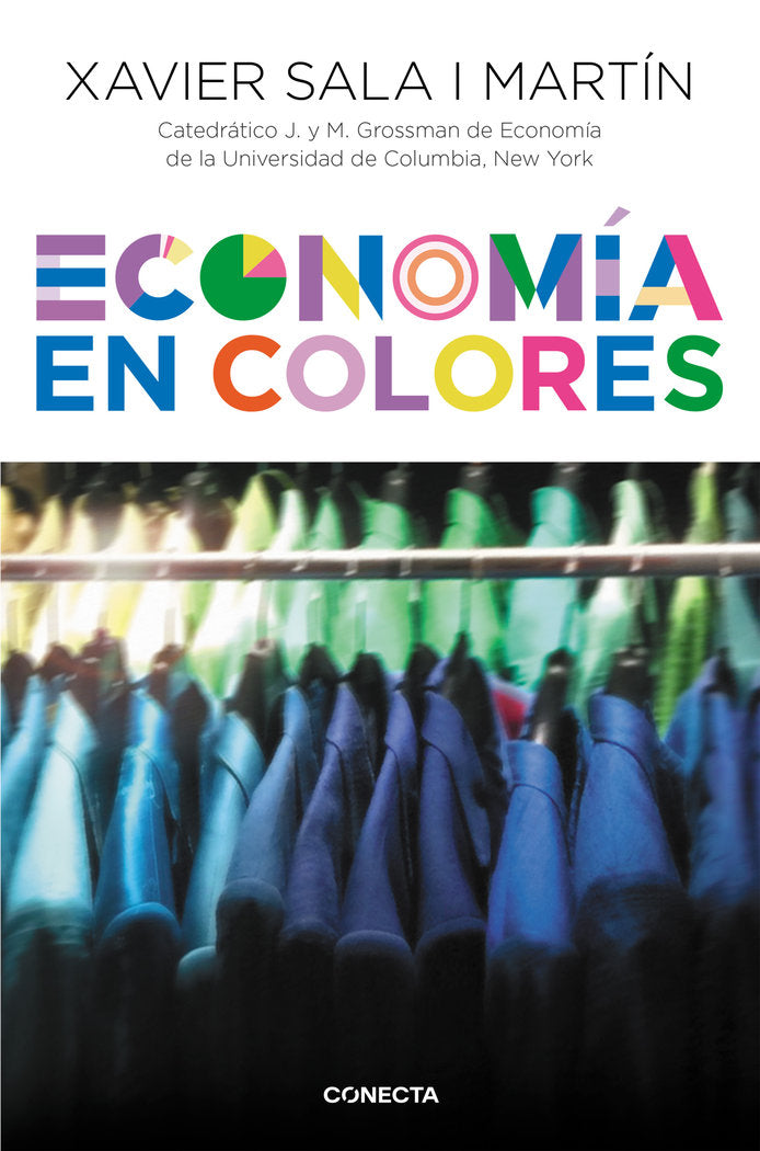 ECONOMIA EN COLORES | SALA I MARTIN,XAVIER | CONECTA | 9788416029716 Imagen principal del producto