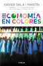 ECONOMIA EN COLORES | SALA I MARTIN,XAVIER | CONECTA | 9788416029716