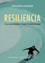 RESILIENCIA O LA ADVERSIDAD COMO OPORTUNIDAD | LINARES,ROSARIO | ESPUELA DE PLATA | 9788416034956