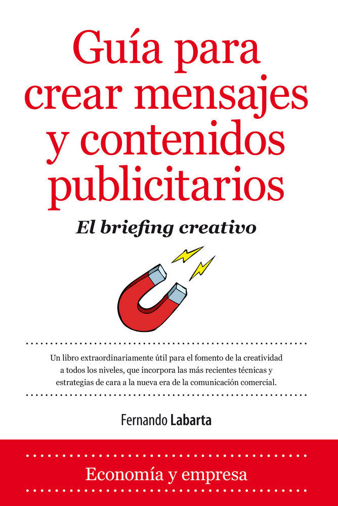 GUIA PARA CREAR MENSAJES Y CONTENIDOS PUBLICITARIOS - 9788416100095