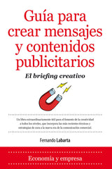 GUIA PARA CREAR MENSAJES Y CONTENIDOS PUBLICITARIOS - 9788416100095