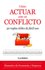 COMO ACTUAR ANTE UN CONFLICTO - 9788416100385