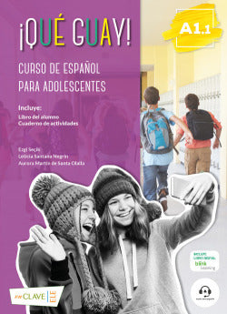Que Guay A1.1 Alumno + Ejercicios | ENCLAVE | 9788416108060