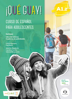 ¡qué Guay! A1.2 - Curso de Español | ENCLAVE | 9788416108275