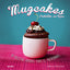 MUGCAKES I Sinclair, Mima I BLUME (Naturart) I 9788416138364