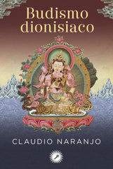 BUDISMO DIONISIACO - 9788416145102
