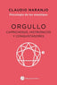ORGULLO | NARANJO,CLAUDIO | EDICIONES LA LLAVE | 9788416145461