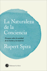 NATURALEZA DE LA CONCIENCIA,LA | SPIRA, RUPERT | EDICIONES LA LLAVE | 9788416145553