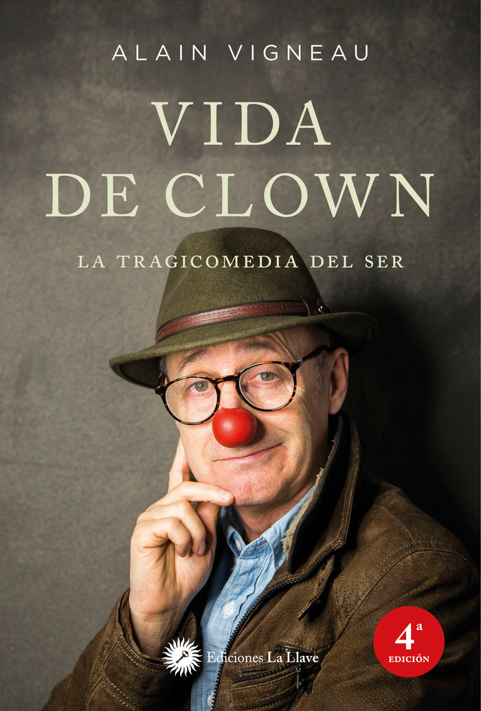 VIDA DE CLOWN,LA | VIGNEAU,ALAIN | EDICIONES LA LLAVE | 9788416145737 Imagen principal del producto