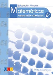 Matemáticas adaptación curricular 6o | Ma PILAR JIMENEZ HORNERO | 9788416156146 (Geu)