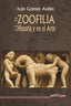 LA ZOOFILIA EN LA HISTORIA Y EN EL ARTE | GOMEZ AVILES, IVAN | ULTIMA LINEA | 9788416159307