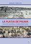 PLATJA DE PALMA,LA | CABELLOS BARREIRO, MANUEL | EDICION DOCUMENTA BALEARS | 9788416163779