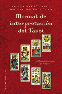 MANUAL DE INTERPRETACION DEL TAROT I Tort I Casals,Maria Del Mar I Obelisco I 9788416192007