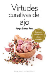 VIRTUDES CURATIVAS DEL AJO - 9788416192359