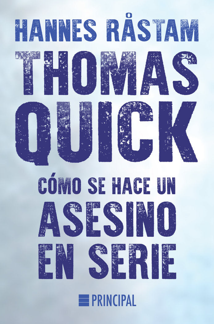 THOMAS QUICK COMO SE HACE UN ASESINO EN SERIE - 9788416223206 Imagen principal del producto
