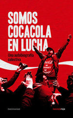 SOMOS COCA COLA EN LUCHA - 9788416227112