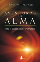 AVENTURAS DEL ALMA,LAS I Van Praagh,James I Sirio I 9788416233182