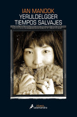 YERULDELGGER TIEMPOS SALVAJES - 9788416237234