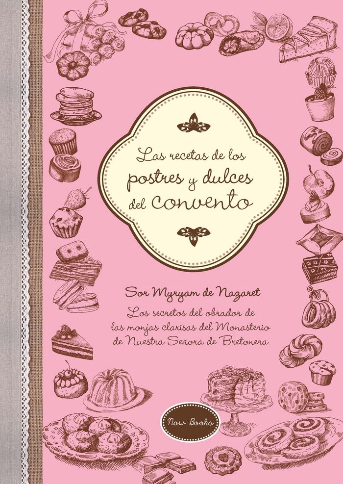 RECETAS DE LOS POSTRES Y DULCES DEL CONVENTOLAS - 9788416245222 Imagen principal del producto