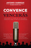 CONVENCE Y VENCERAS - 9788416253784