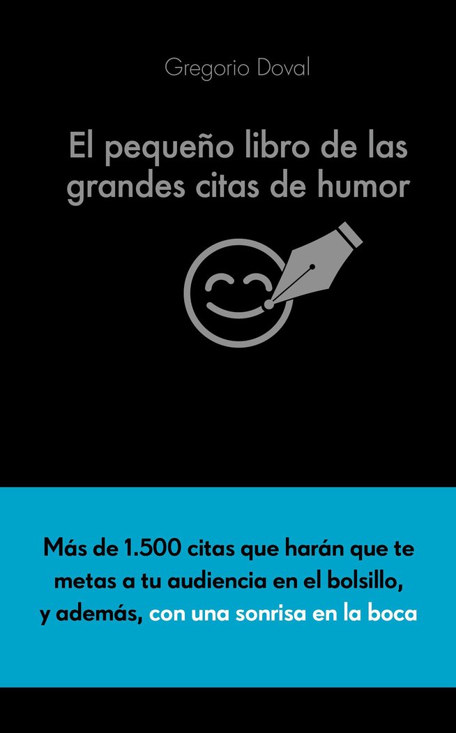 PEQUEÑO LIBRO DE LAS GRANDES CITAS DE HUMOR,EL | DOVAL HUECAS,GREGORIO | ALIENTA EDITORIAL | 9788416253883 Imagen principal del producto