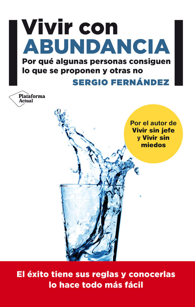 VIVIR CON ABUNDANCIA | FERNANDEZ,SERGIO | PLATAFORMA EDITORIAL | 9788416256464 Imagen principal del producto