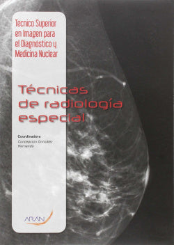 Técnicas en radiología especial. Gonzalez Hernando, Concepcion (Arán Ediciones, S.L.) 9788416293162