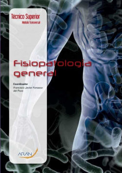 Fisiopatología general. Fonseca Del Pozo, Francisco Javier (Arán Ediciones, S.L.) 9788416293506