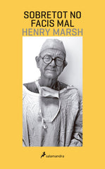 SOBRETOT NO FACIS MAL | MARSH, HENRY | SALAMANDRA | 9788416310197