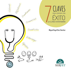 7 CLAVES PARA DIRIGIR CON EXITO LA CLINICA VETERINARIA - 9788416315031