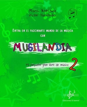 MUSILANDIA 2 EI 4 AÑOS | RODRIGUEZ, MARIA | 9788416337897 (Si Bemol) Imagen principal del producto