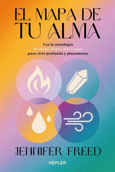 EL MAPA DE TU ALMA I Freed, Jennifer I Kepler I 9788416344857 Imagen principal del producto