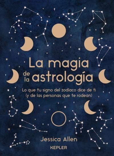 LA MAGIA DE LA ASTROLOGIA I Allen, Jessica I Kepler I 9788416344932 Imagen principal del producto