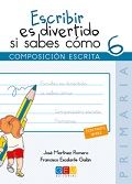 ESCRIBIR ES DIVERTIDO SI SABES COMO 6 | Varios autores | 9788416361793 (Geu)