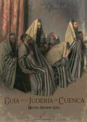 GUIA DE LA JUDERIA DE CUENCA - 9788416373260