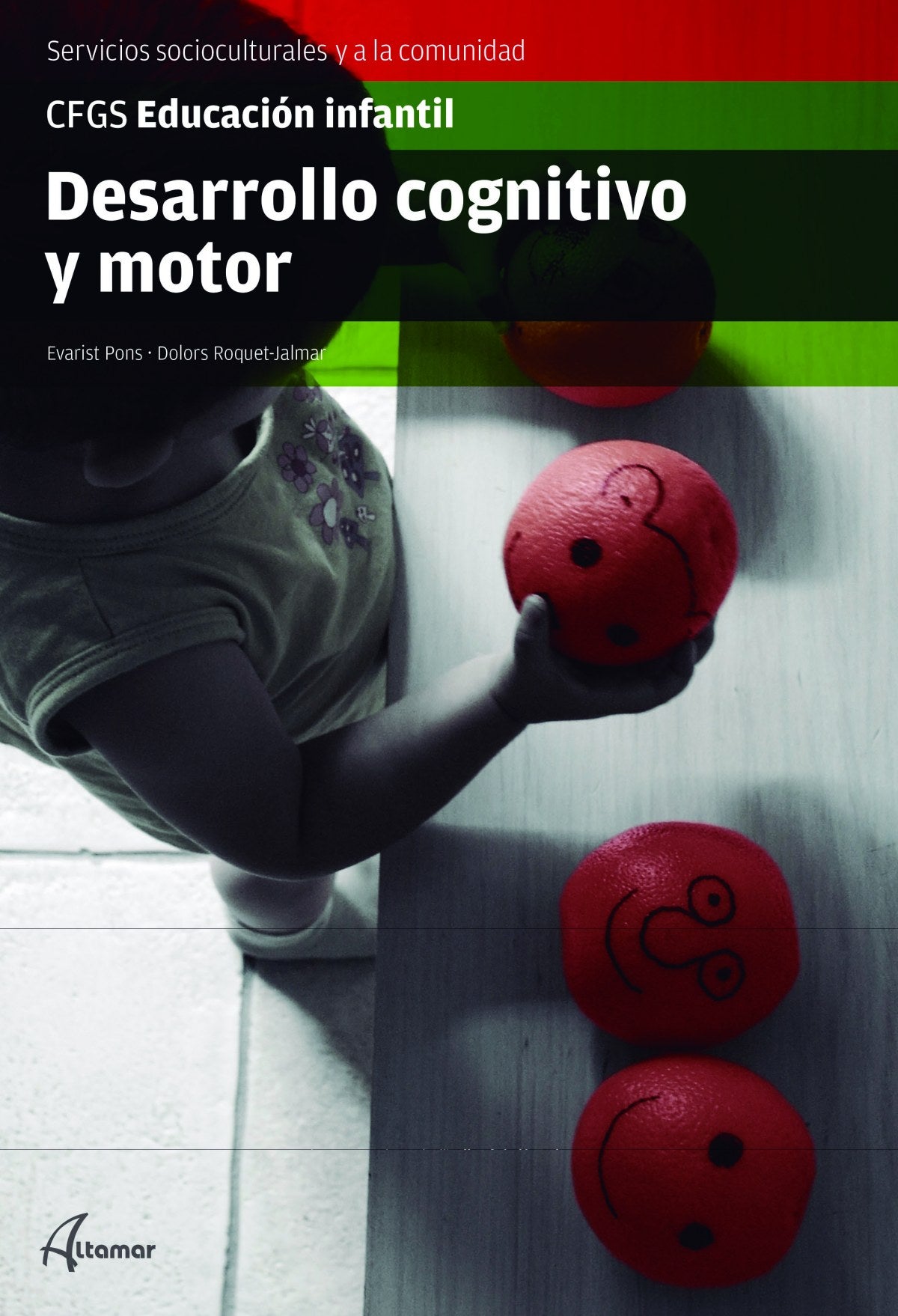✅ DESARROLLO COGNITIVO Y MOTOR GRADO SUPERIOR - 9788416415656