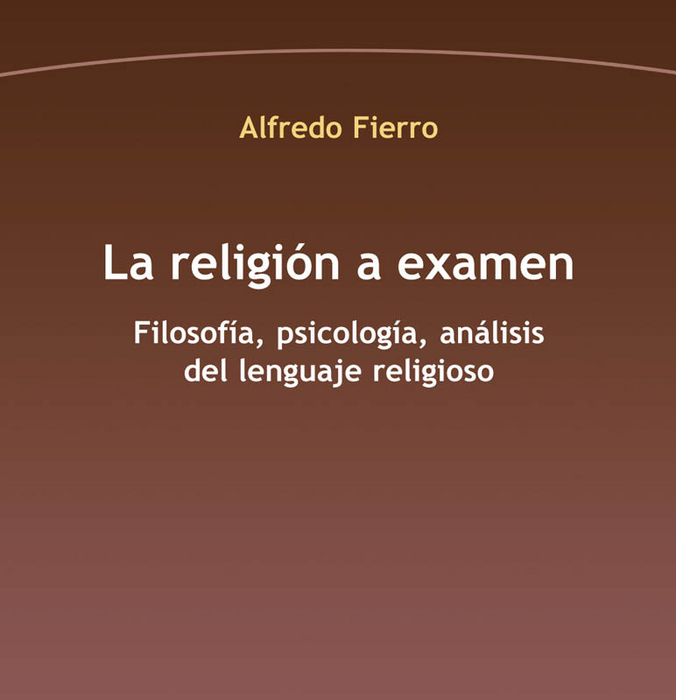 RELIGION A EXAMEN,LA | FIERRO,ALFREDO | ANTHROPOS EDITORIAL | 9788416421602