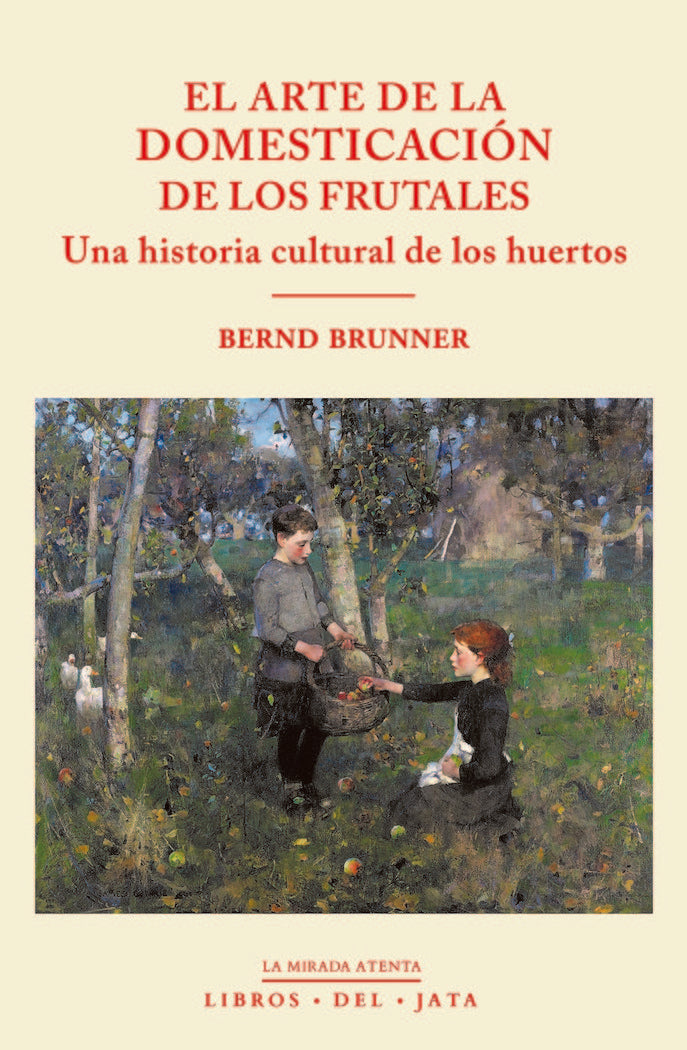 EL ARTE DE LA DOMESTICACION DE LOS FRUTALES - 9788416443192 Imagen principal del producto