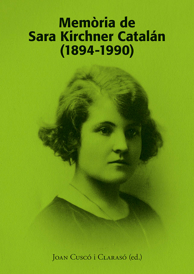 MEMORIA DE SARA KIRCHNER CATALAN 1894 1990 | nan | EDICIONS I PROPOSTES CULTURALS | 9788416445899