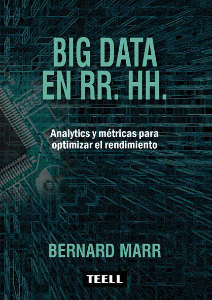 BIG DATA EN RR,HH, | MARR, BERNARD | TEELL TODO ESTA EN LOS LIBROS | 9788416511266