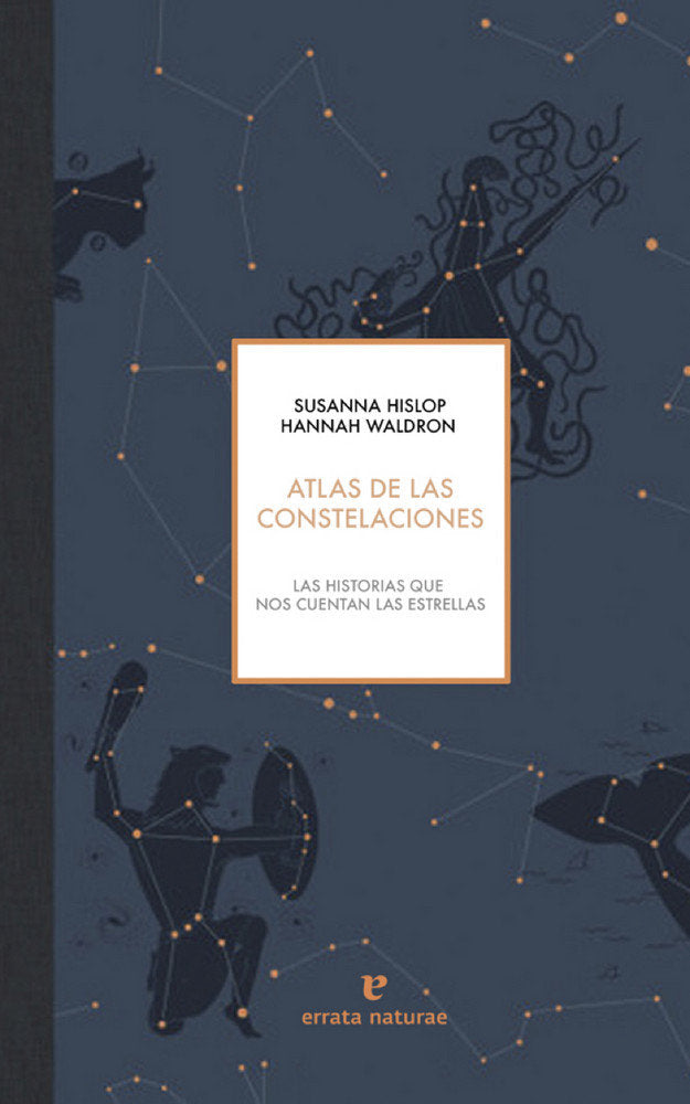 ATLAS DE LAS CONSTELACIONES I Hislop,Susanna I Errata Naturae I 9788416544493 Imagen principal del producto