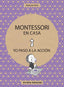 MONTESSORI EN CASA | PETIT,NATHALIE | ERRATA NATURAE | 9788416544820
