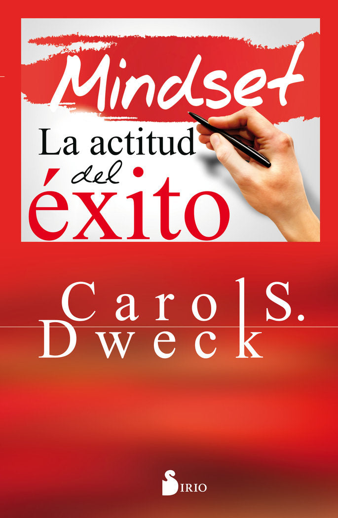 MINDSET ACTITUD DEL EXITO,LA | DWECK,CAROL S | SIRIO | 9788416579167 Imagen principal del producto