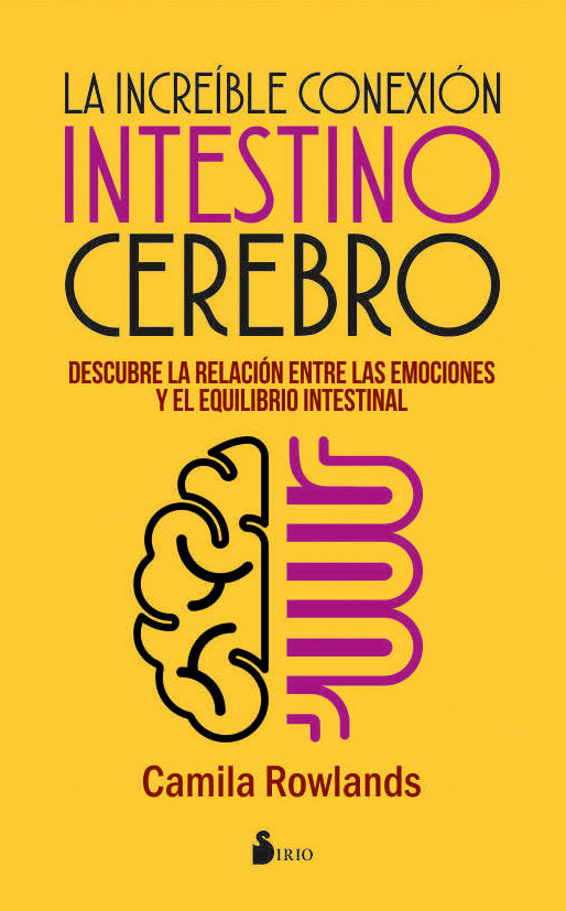 INCREIBLE CONEXION INTESTINO CEREBRO,LA | ROWLANDS, CAMILA | SIRIO | 9788416579976 Imagen principal del producto
