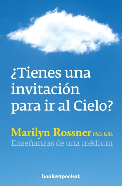 TIENES UNA INVITACION PARA IR AL CIELO I Rossner, Marilyn I Books 4 Pocket I 9788416622221 Imagen principal del producto