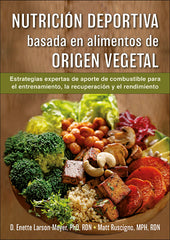 NUTRICION DEPORTIVA BASADA EN ALIMENTOS DE ORIGEN VEGETAL - 9788416676941