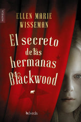 SECRETO DE LAS HERMANAS BLACKWOODEL - 9788416691746
