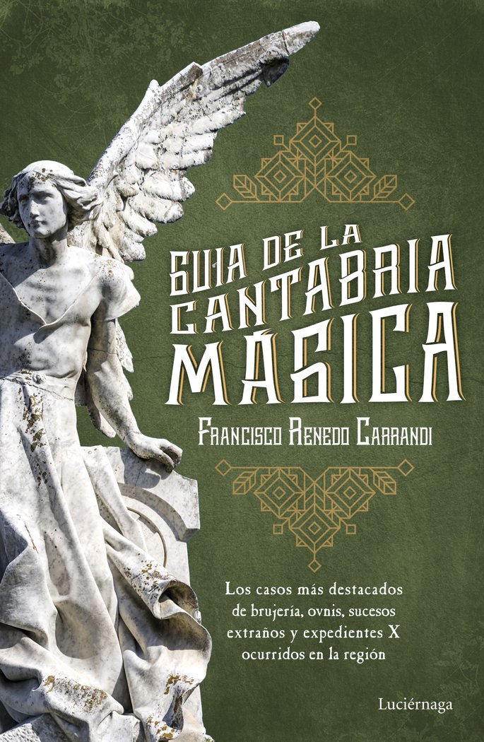 GUIA DE LA CANTABRIA MAGICA I Renedo,Francisco I Luciernaga I 9788416694471 Imagen principal del producto