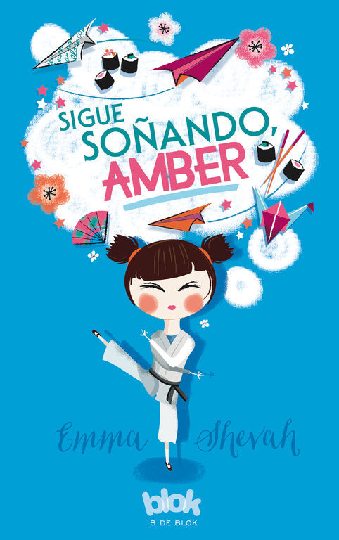 SIGUE SOÑANDO AMBER | Shevah,emma | 9788416712038 (B de blok)