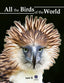 ALL THE BIRDS OF THE WORLD - 9788416728374